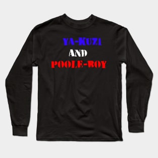 Poole Boy And Ya-kuzi Long Sleeve T-Shirt